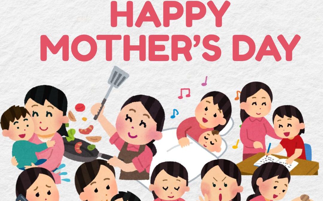 HAPPY MOTHER’S DAY